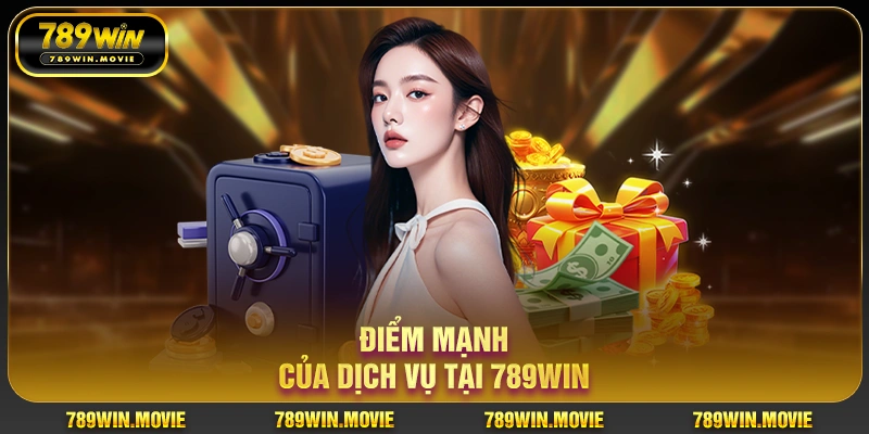 Điểm mạnh của dịch vụ rút tiền tại 789win Điểm mạnh của dịch vụ rút tiền tại 789win